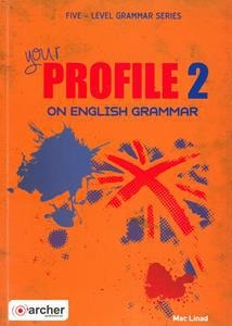 YOUR PROFILE 2 ON ENGLISH GRAMMAR STUDENT BOOK