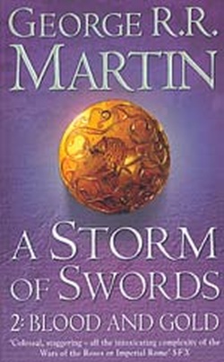 A SONG OF ICE AND FIRE 3: PART 2: A STORM OF SWORDS - BLOOD AND GOLD PB