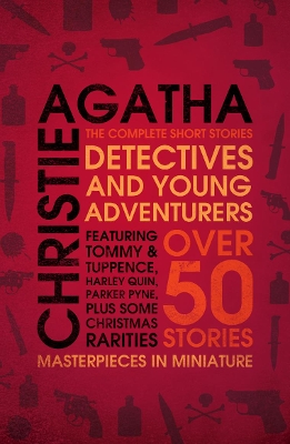 DETECTIVES AND YOUNG ADVENTURERS: THE COMPLETE SHORT STORIES PB