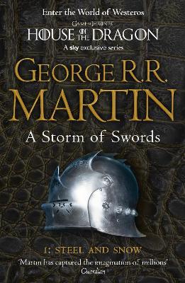 A SONG OF ICE AND FIRE 3: A STORM OF SWORDS: PART 1 STEEL AND SNOW PB