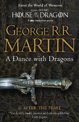 A SONG OF ICE AND FIRE 5: A DANCE WITH DRAGONS PART 2: AFTER THE FEAST PB