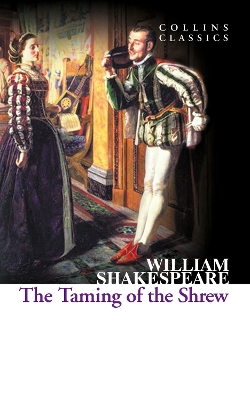 COLLINS CLASSICS : THE TAMING OF THE SCREW PB A