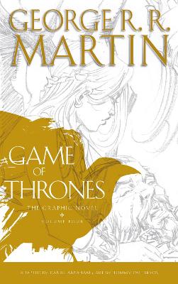 A GAME OF THRONES : GRAPHIC NOVEL VOLUME 4