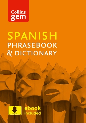 COLLINS GEM PHRASEBOOK   DICTIONARY - SPANISH (4TH EDITION)