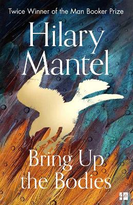 THE WOLF HALL TRILOGY (2)   BRING UP THE BODIES