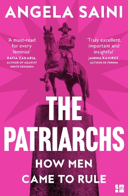 THE PATRIARCHS : HOW MEN CAME TO RULE PB