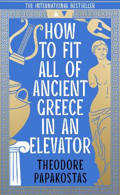 HOW TO FIT ALL OF ANCIENT GREECE IN AN ELEVATOR TPB