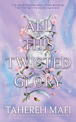 THIS WOVEN KINGDOM 3: ALL THIS TWISTED GLORY