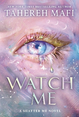 SHATTER ME: THE NEW REPUBLIC #1: WATCH ME PB