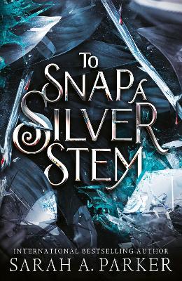 CRYSTAL BLOOM 2: TO SNAP A SILVER STEM TPB