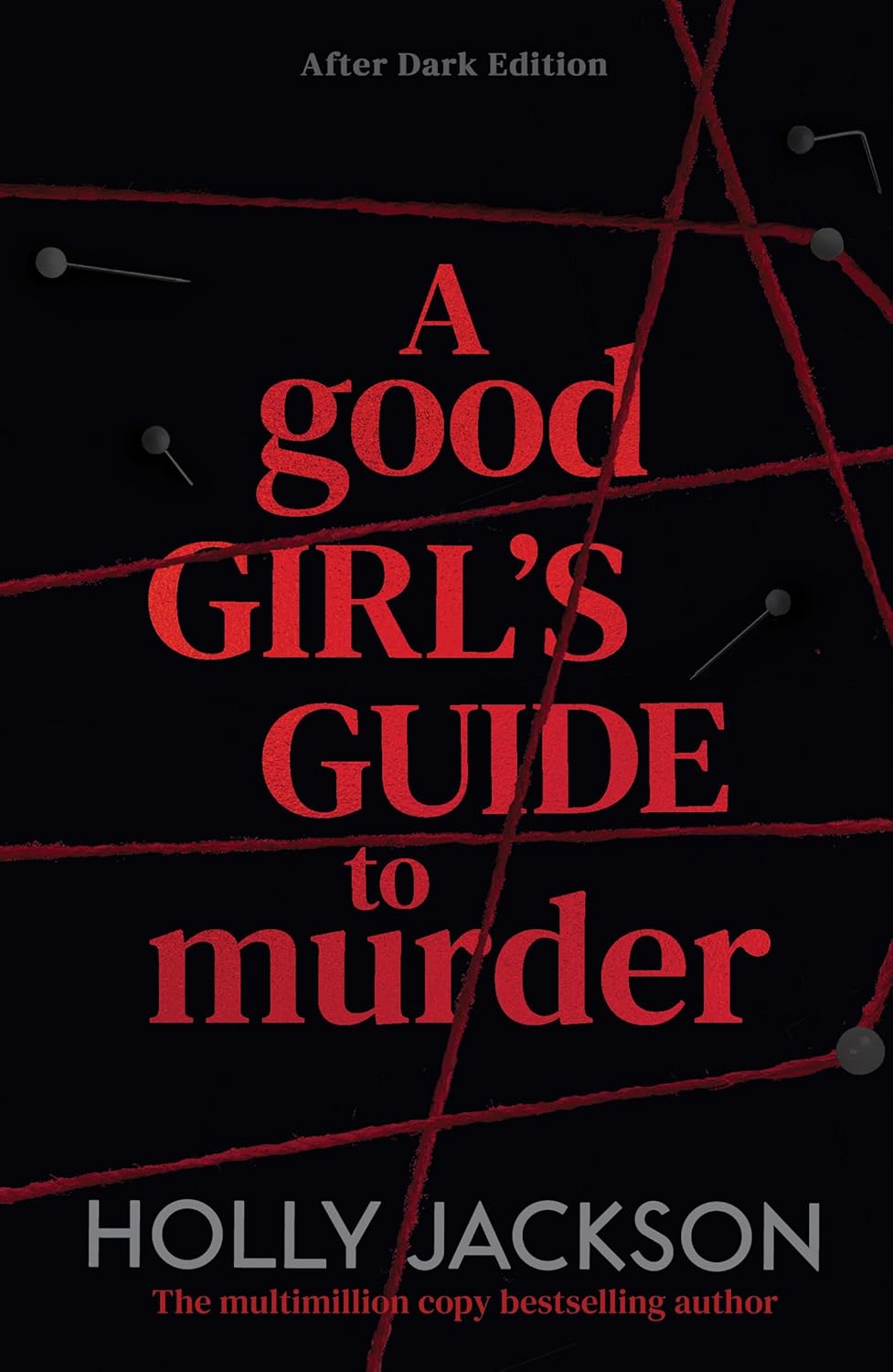 A GOOD GIRLS GUIDE TO MURDER BOOK 1: AFTER DARK PB