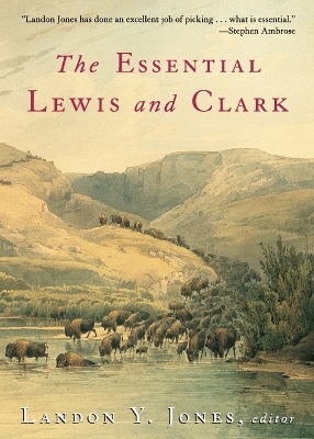 THE ESSENTIAL LEWIS AND CLARK PB A FORMAT