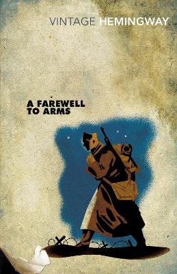 VINTAGE CLASSICS : A FAREWELL TO ARMS