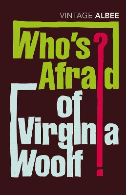 VINTAGE CLASSICS : WHOS AFRAID OF VIRGINIA WOOLF PB B FORMAT