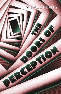 VINTAGE CLASSICS : THE DOORS OF PERCEPTION PB