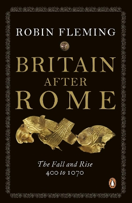 PENGUIN ORANGE SPINES : BRITAIN AFTER ROME THE FALL AND RIS, 400 TO 1070 PB