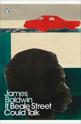 PENGUIN MODERN CLASSICS : IF BEALE STREET COULD TALK