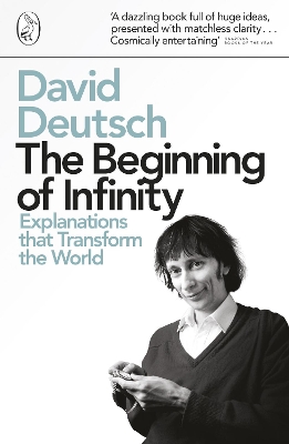 PENGUIN ORANGE SPINES : THE BEGINNING OF INFINITY : EXPLANATIONS THAT TRANSFORM THE WORLD PB