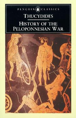 PENGUIN CLASSICS : HISTORY OF THE PELOPONNESIAN WAR PB B