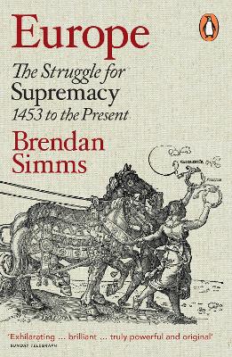 PENGUIN ORANGE SPINES : EUROPE : THE STRUGGLE FOR SUPREMACY 1453 TO THE PRESENT PB