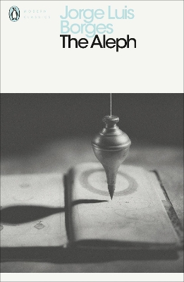 PENGUIN MODERN CLASSICS : THE ALEPH   OTHER STORIES PB B FORMAT