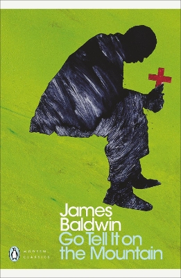 PENGUIN MODERN CLASSICS : GO TELL IT ON THE MOUNTAIN PB
