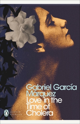 PENGUIN MODERN CLASSICS : LOVE IN THE TIME OF CHOLERA PB B FORMAT
