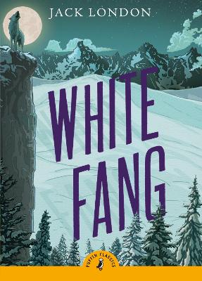 PUFFIN CLASSICS : WHITE FANG PB A FORMAT