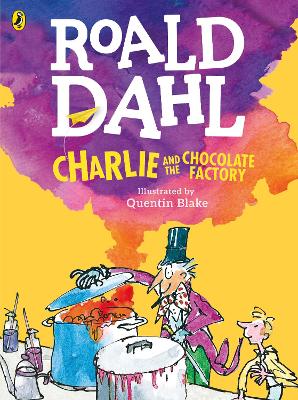 ROALD DAHLS : CHARLIE AND THE CHOCOLATE FACTORY (COLOUR EDITION)