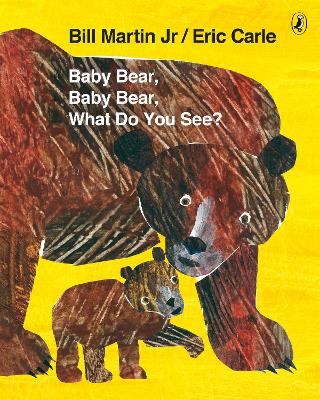 BABY BEAR, BABY BEAR, WHAT DO YOU SEE? PB BIG FORMAT