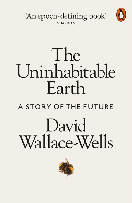 PENGUIN ORANGE SPINES : THE UNINHABITABLE EARTH PB