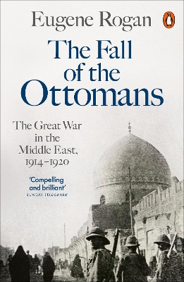 PENGUIN ORANGE SPINES : THE FALL OF THE OTTOMANS PB