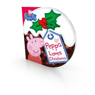 PEPPA PIG: PEPPA LOVES CHRISTMAS BOARD BOOK