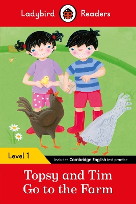 LADYBIRD READERS LEVEL 1 - TOPSY AND TIM - GO TO THE FARM (ELT GRADED READER)
