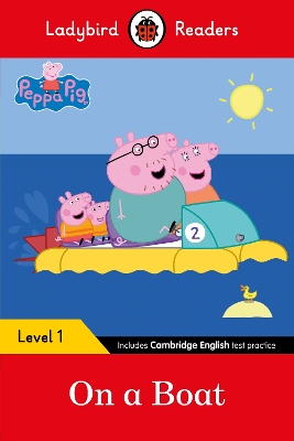 LADYBIRD READERS LEVEL 1 - PEPPA PIG - ON A BOAT (ELT GRADED READER)