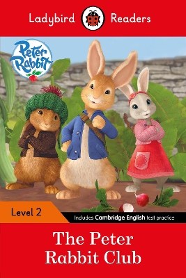 LADYBIRD READERS LEVEL 2 - PETER RABBIT - THE PETER RABBIT CLUB (ELT GRADED READER)