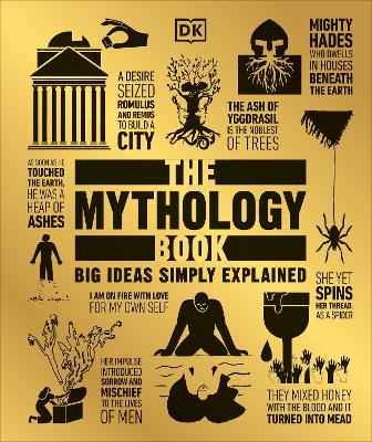 DK BIG IDEAS SIMPLY EXPLAINED: THE MYTHOLOGY BOOK HC