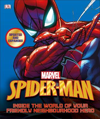 SPIDER-MAN INSIDE THE WORLD OF YOUR FRIENDLY NEIGHBOURHOOD HERO HC