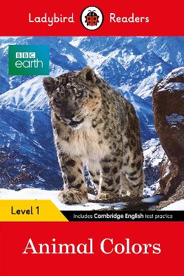 LADYBIRD READERS LEVEL 1 - BBC EARTH - ANIMAL COLOURS (ELT GRADED READER)