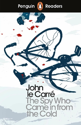 PENGUIN READERS LEVEL 6: THE SPY WHO CAME IN FROM THE COLD