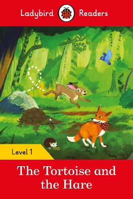 LADYBIRD READERS LEVEL 1 - THE TORTOISE AND THE HARE (ELT GRADED READER)