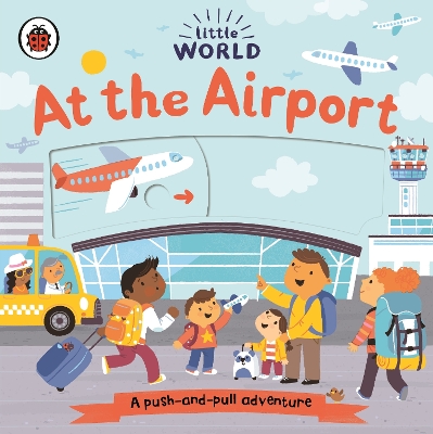 LITTLE WORLD: AT THE AIRPORT HC BBK
