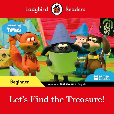 LADYBIRD READERS BEGINNER LEVEL - TIMMY TIME - LETS FIND THE TREASURE! (ELT GRADED READER)