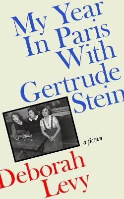 MY YEAR IN PARIS WITH GERTRUDE STEIN HC