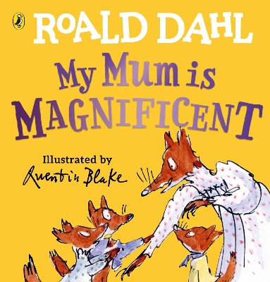 ROALD DAHLS : MY MUM IS MAGNIFICENT HC BBK