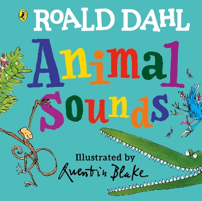 ROALD DAHLS : ROALD DAHL : ANIMAL SOUNDS  HC BBK