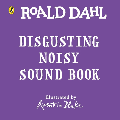 ROALD DAHLS : ROALD DAHL : DISGUSTEROUS NOISY SOUND BOOK HC BBK