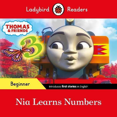 LADYBIRD READERS BEGINNER LEVEL - THOMAS THE TANK ENGINE - NIA LEARNS NUMBERS (ELT GRADED READER)