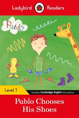 LADYBIRD READERS LEVEL 1 - PABLO - PABLO CHOOSES HIS SHOES (ELT GRADED READER)