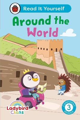 LADYBIRD CLASS AROUND THE WORLD: READ IT YOURSELF - LEVEL 3 CONFIDENT READER HC